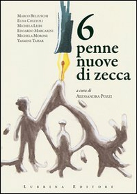 6 penne nuove di zecca - Librerie.coop