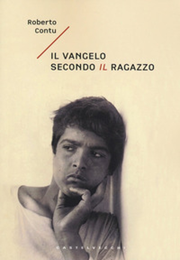 Il Vangelo secondo il ragazzo - Librerie.coop Il Vangelo secondo il ragazzo - Librerie.coop