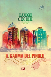 Il karma del pinolo - Librerie.coop Il karma del pinolo - Librerie.coop