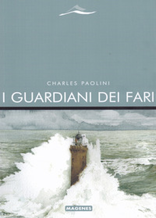 I guardiani dei fari - Librerie.coop I guardiani dei fari - Librerie.coop