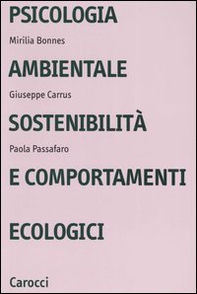 Psicologia ambientale, sostenibilità e comportamenti ecologici - Librerie.coop