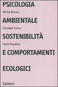 Psicologia ambientale, sostenibilità e comportamenti ecologici - Librerie.coop