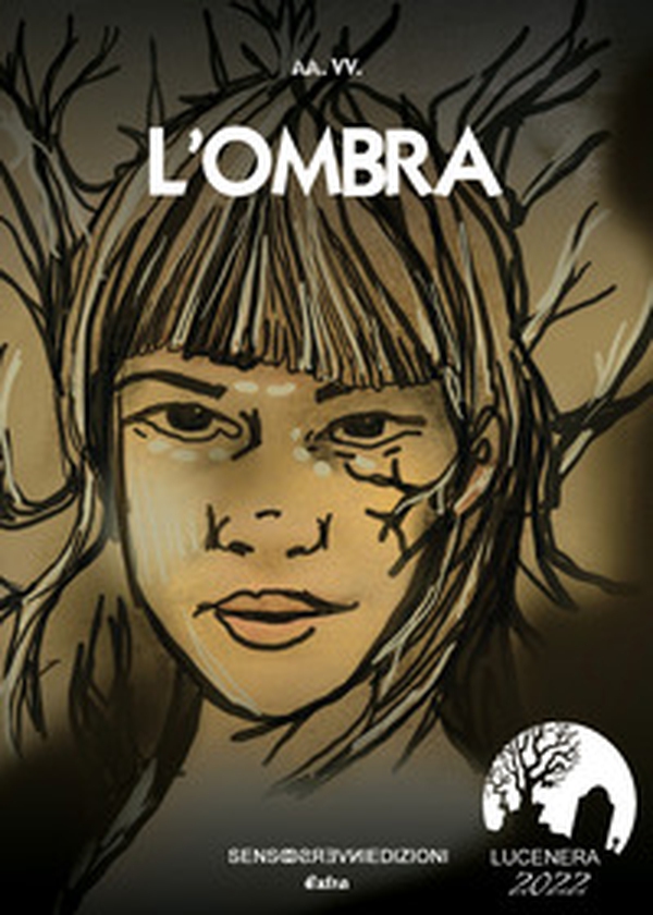 L'ombra. Lucenera 2022 - Librerie.coop L'ombra. Lucenera 2022 - Librerie.coop
