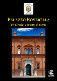 Palazzo Roverella. Un circolo: 160 anni di storia - Librerie.coop