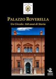 Palazzo Roverella. Un circolo: 160 anni di storia - Librerie.coop
