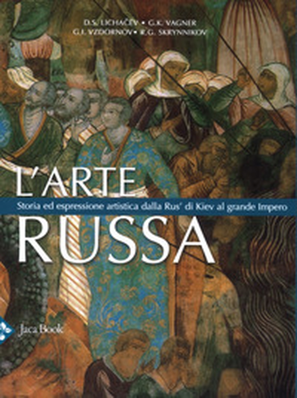L'arte russa. Storia ed espressione artistica dalla Rus' di Kiev al grande impero - Librerie.coop L'arte russa. Storia ed espressione artistica dalla Rus' di Kiev al grande impero - Librerie.coop