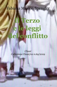 Il terzo e le leggi del conflitto - Librerie.coop