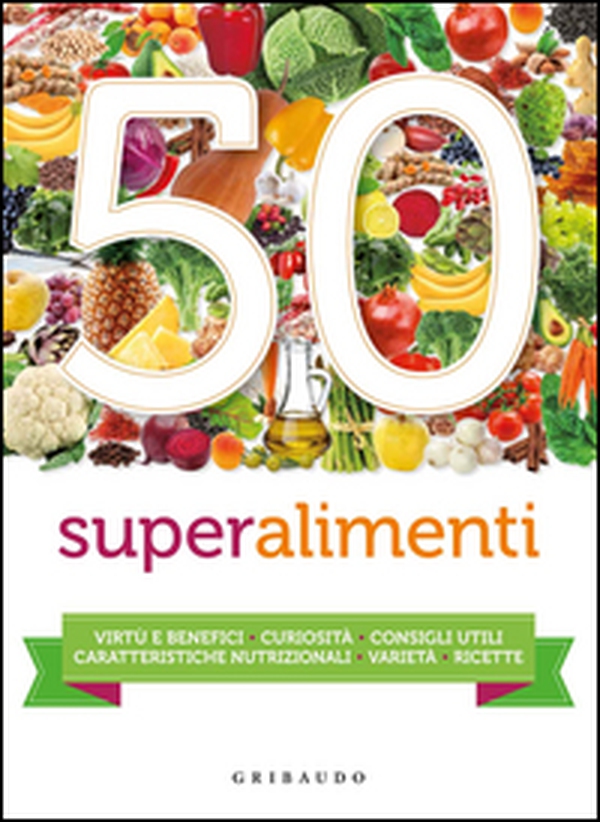 50 superalimenti - Librerie.coop 50 superalimenti - Librerie.coop