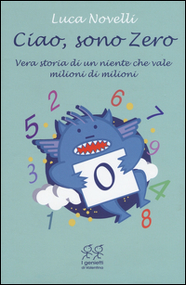 Ciao, sono Zero - Librerie.coop Ciao, sono Zero - Librerie.coop