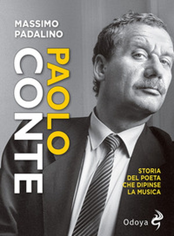Paolo Conte. Storia del poeta che dipinse la musica - Librerie.coop Paolo Conte. Storia del poeta che dipinse la musica - Librerie.coop