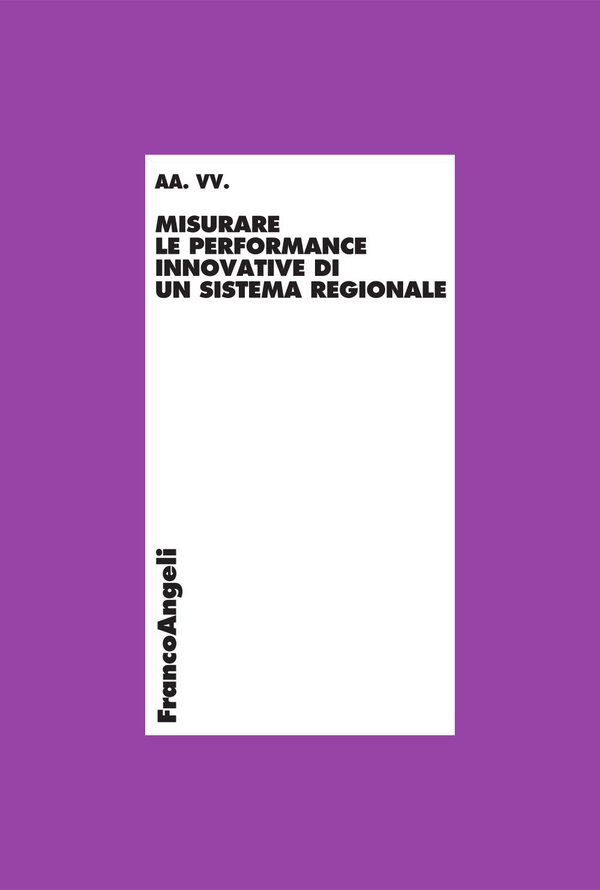 Misurare le performance innovative di un sistema regionale - Librerie.coop Misurare le performance innovative di un sistema regionale - Librerie.coop