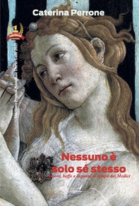 Nessuno è solo sé stesso. Amore, beffe e inganni al tempo dei Medici - Librerie.coop Nessuno è solo sé stesso. Amore, beffe e inganni al tempo dei Medici - Librerie.coop
