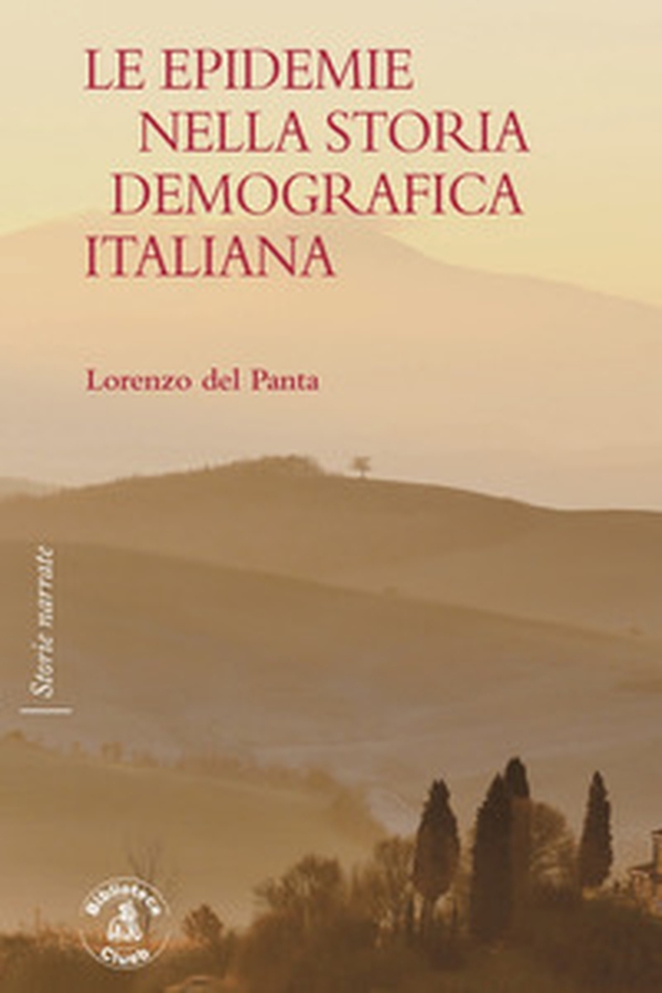 Le epidemie nella storia demografica italiana - Librerie.coop Le epidemie nella storia demografica italiana - Librerie.coop