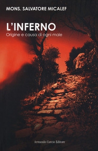 L'inferno. Origine e causa di ogni male - Librerie.coop L'inferno. Origine e causa di ogni male - Librerie.coop