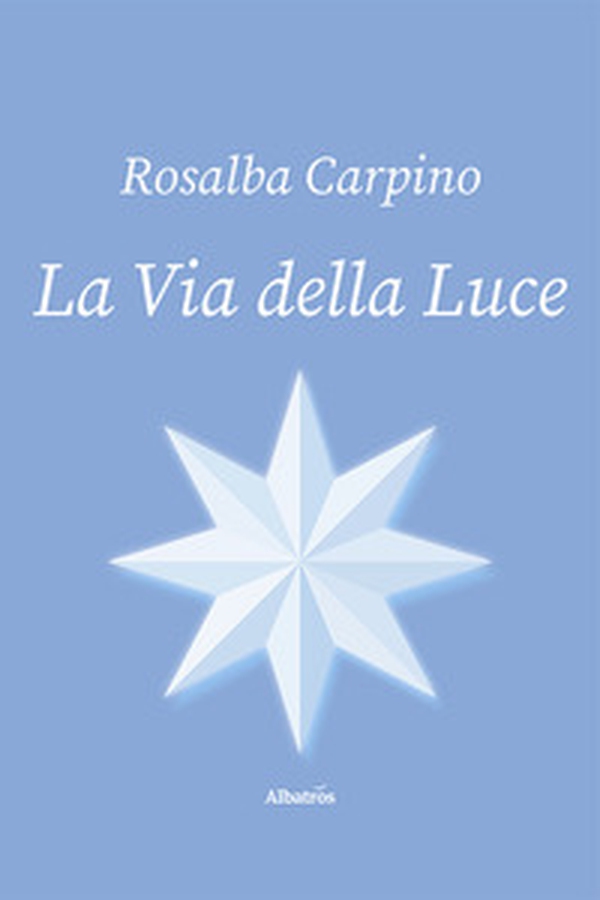 La via della luce - Librerie.coop La via della luce - Librerie.coop