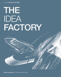 The idea factory. Ediz. italiana e inglese - Librerie.coop The idea factory. Ediz. italiana e inglese - Librerie.coop