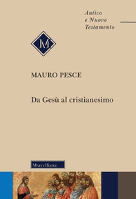 Da Gesù al cristianesimo - Librerie.coop