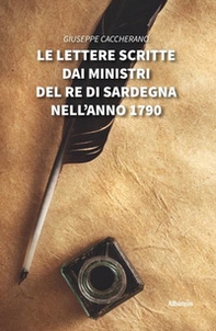 Le lettere scritte dai Ministri del Re di Sardegna nell'anno 1790 - Librerie.coop
