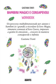 Bambini magici e consapevoli - Librerie.coop