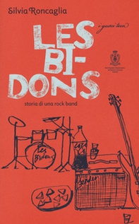 Les Bidons. Storia di una rock band - Librerie.coop