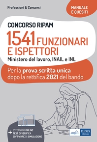 Concorso RIPAM 1541 Funzionari e Ispettori Ministero del Lavoro, INAIL e INL - Prova scritta unica 2021 - Librerie.coop Concorso RIPAM 1541 Funzionari e Ispettori Ministero del Lavoro, INAIL e INL - Prova scritta unica 2021 - Librerie.coop