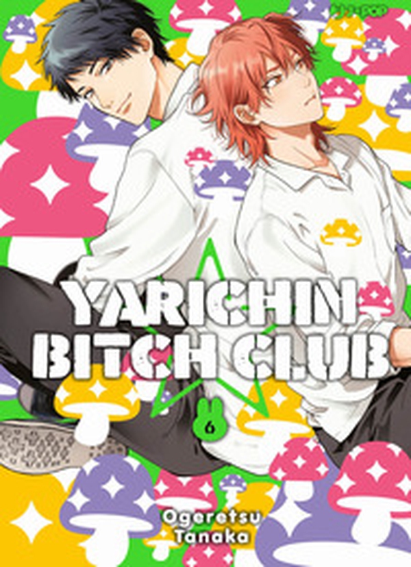 Yarichin bitch club - Vol. 6 - Librerie.coop