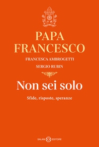 Non sei solo. Sfide, risposte, speranze - Librerie.coop