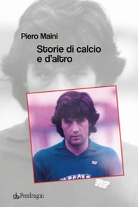 Storie di calcio e d'altro - Librerie.coop
