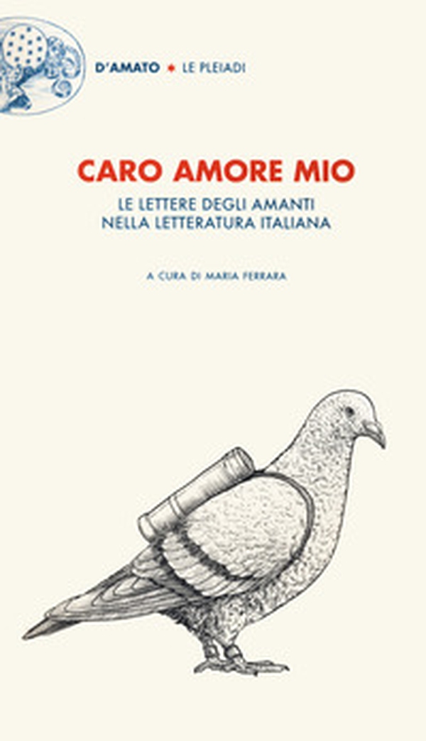 Caro amore mio. Le lettere degli amanti nella letteratura italiana - Librerie.coop Caro amore mio. Le lettere degli amanti nella letteratura italiana - Librerie.coop