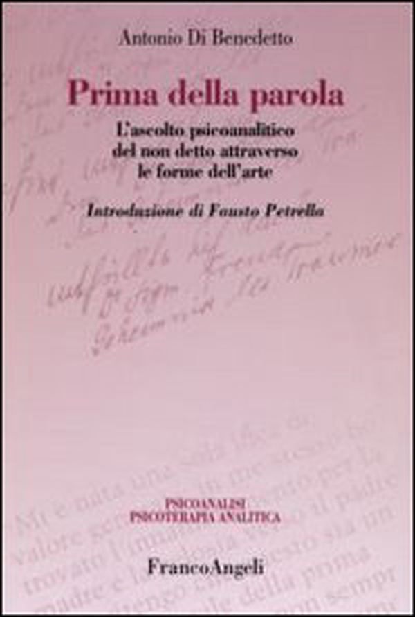 Prima della parola. L'ascolto psicoanalitico degli affetti attraverso le forme dell'arte - Librerie.coop Prima della parola. L'ascolto psicoanalitico degli affetti attraverso le forme dell'arte - Librerie.coop