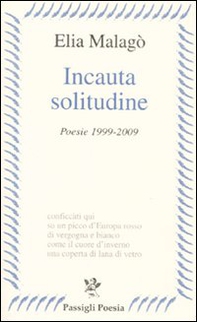 Incauta solitudine - Librerie.coop Incauta solitudine - Librerie.coop