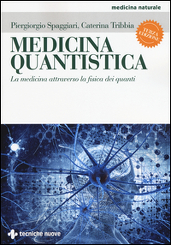 Medicina quantistica. La medicina attraverso la fisica dei quanti - Librerie.coop Medicina quantistica. La medicina attraverso la fisica dei quanti - Librerie.coop
