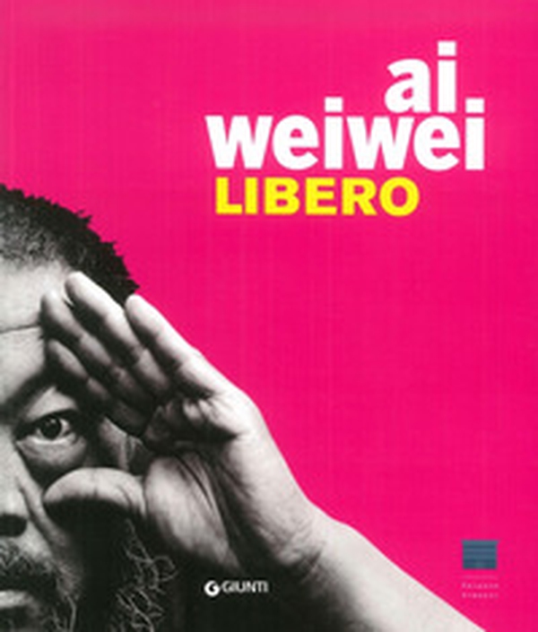 Ai Weiwei. Libero. Ediz. inglese - Librerie.coop Ai Weiwei. Libero. Ediz. inglese - Librerie.coop