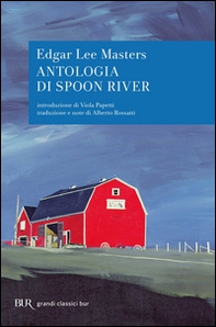 Antologia di Spoon River. Testo inglese a fronte - Librerie.coop
