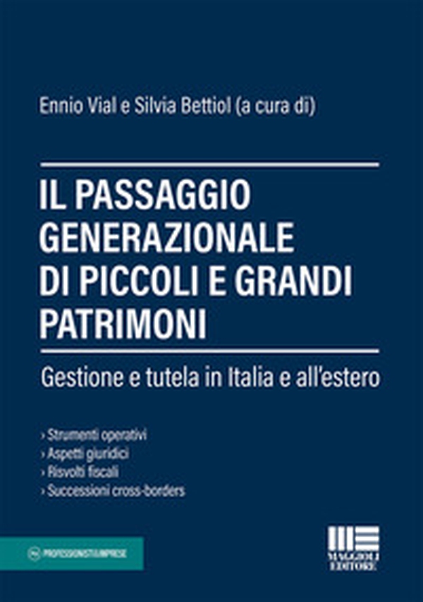 Il passaggio generazionale di piccoli e grandi patrimoni - Librerie.coop Il passaggio generazionale di piccoli e grandi patrimoni - Librerie.coop