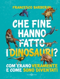 Che fine hanno fatto i dinosauri? - Librerie.coop