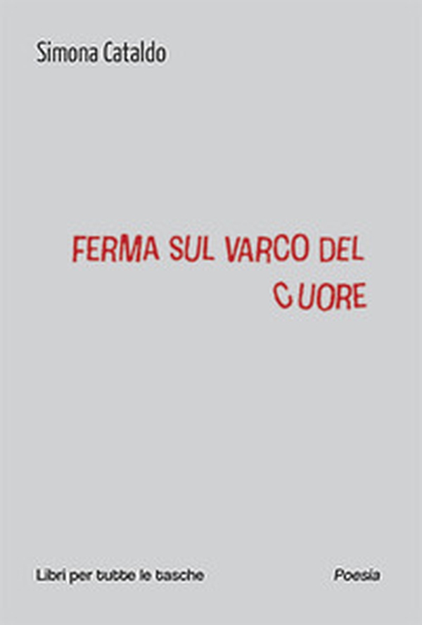 Ferma sul varco del cuore - Librerie.coop Ferma sul varco del cuore - Librerie.coop