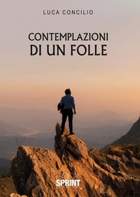 Contemplazioni di un folle - Librerie.coop
