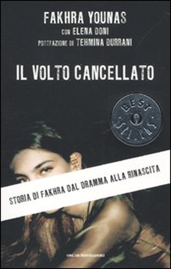 Il volto cancellato. Storia di Fakhra dal dramma alla rinascita - Librerie.coop Il volto cancellato. Storia di Fakhra dal dramma alla rinascita - Librerie.coop