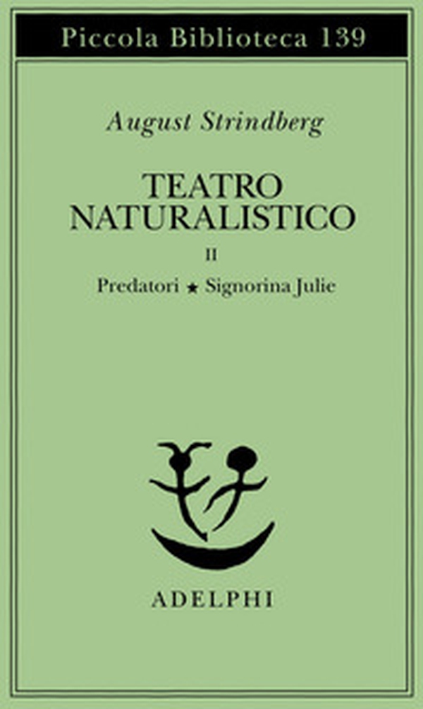 Teatro naturalistico - Vol. 2 - Librerie.coop Teatro naturalistico - Vol. 2 - Librerie.coop