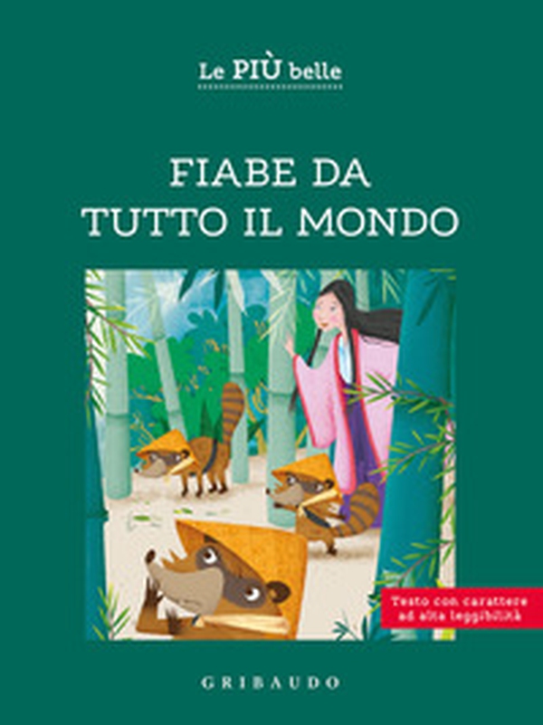 Le più belle fiabe da tutto il mondo. Ediz. ad alta leggibilità - Librerie.coop Le più belle fiabe da tutto il mondo. Ediz. ad alta leggibilità - Librerie.coop