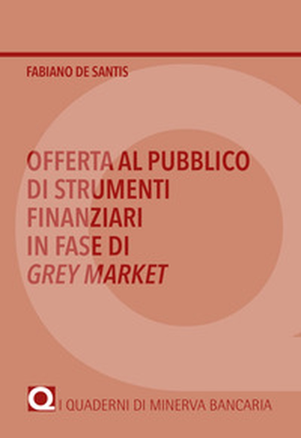 Offerta al pubblico di strumenti finanziari in fase di Grey Market - Librerie.coop Offerta al pubblico di strumenti finanziari in fase di Grey Market - Librerie.coop