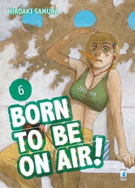 Born to be on air! - Vol. 6 - Librerie.coop
