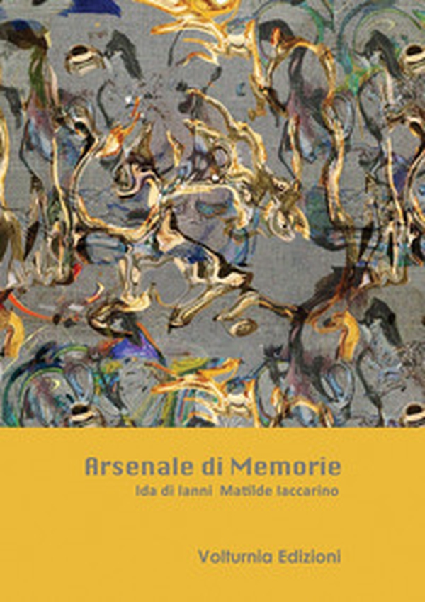 Arsenale di memorie - Librerie.coop Arsenale di memorie - Librerie.coop