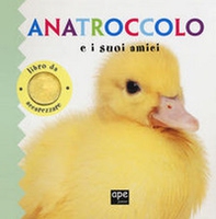 Anatroccolo e i suoi amici. Libro da accarezzare - Librerie.coop