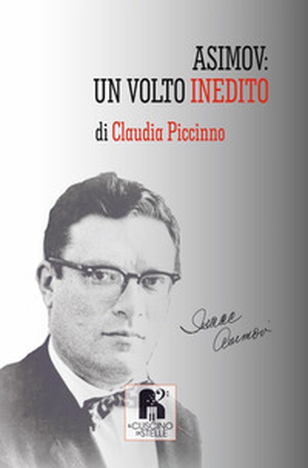Asimov: un volto inedito. L'umorismo di Isaac Asimov tra realtà e fantasia - Librerie.coop Asimov: un volto inedito. L'umorismo di Isaac Asimov tra realtà e fantasia - Librerie.coop
