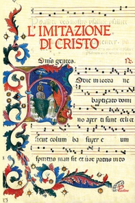 L'imitazione di Cristo. Miniature, lettere istoriate e fregi tratti dal Messale Della Rovere - Librerie.coop