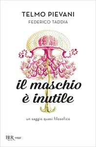 Il maschio è inutile - Librerie.coop Il maschio è inutile - Librerie.coop