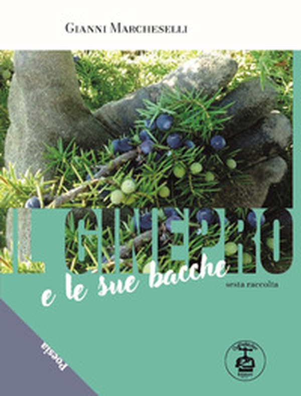 Il ginepro e le sue bacche - Vol. 6 - Librerie.coop
