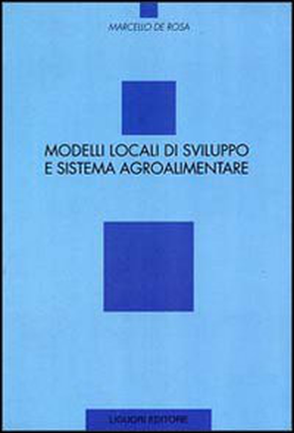 Modelli locali di sviluppo e sistema agroalimentare - Librerie.coop